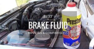 Best Brake Fluid Reviews & Comparisons