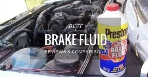 Best Brake Fluid Reviews & Comparisons