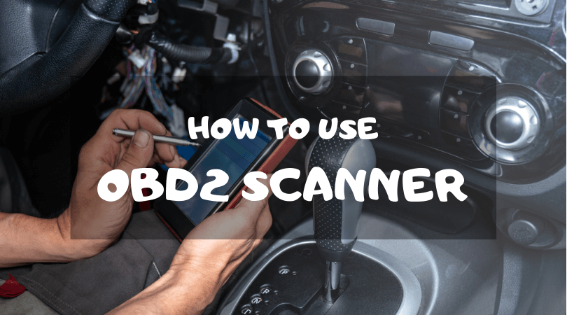 How To Use An OBD2 Scanner