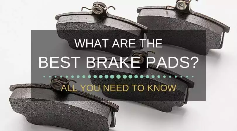 What Are The Best Brake Pads For Your Car?