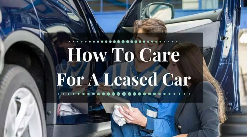Personal Car Leasing: How To Care For A Leased Car