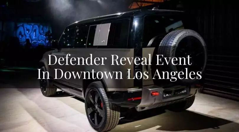 Defender Reveal Event In Downtown Los Angeles 2019