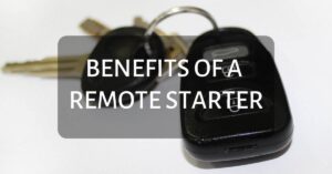 Benefits Of A Remote Starter